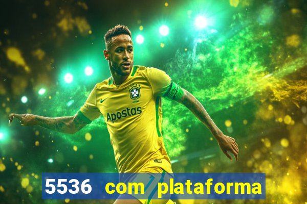 5536 com plataforma de jogos